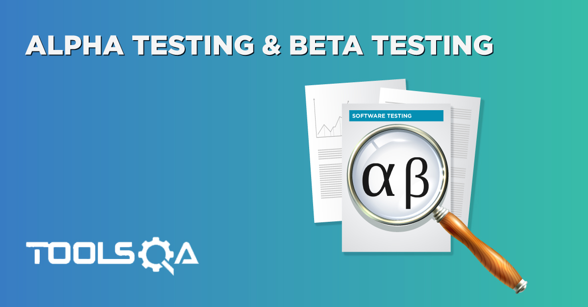 What are the Difference between Alpha Testing And Beta Testing